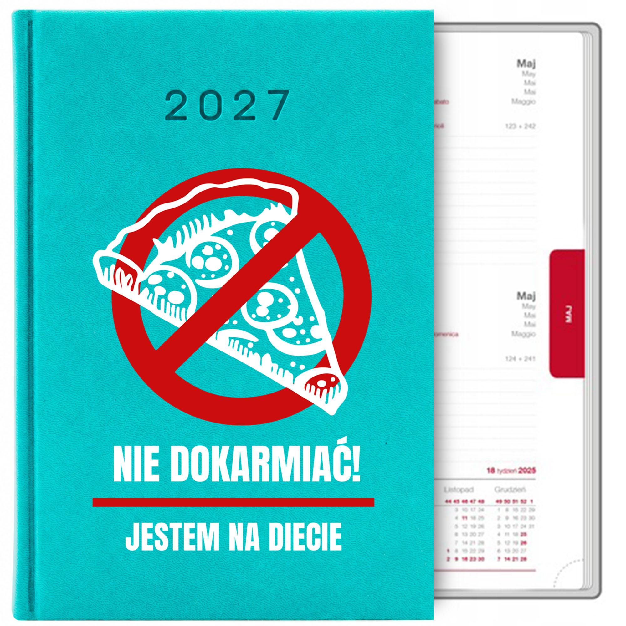 Nie dokarmiać, jestem na diecie 2 kalendarz książkowy a5 2027 kolor turkusowy