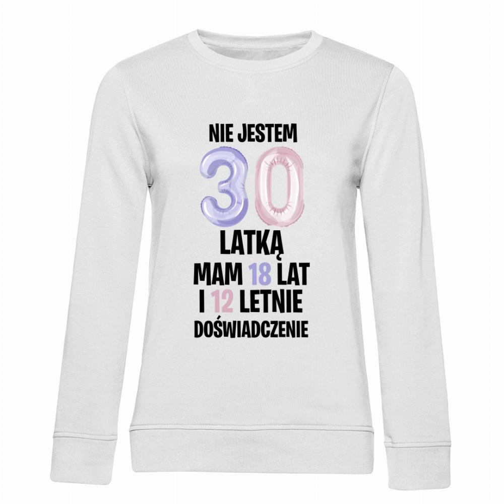 Nie jestem 30-latką mam 18 lat bluza damska bez kaptura