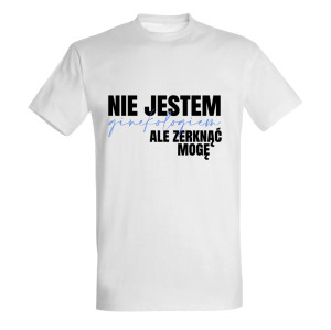 NIE JESTEM GINEKOLOGIEM ALE ZERKNĄĆ MOGĘ