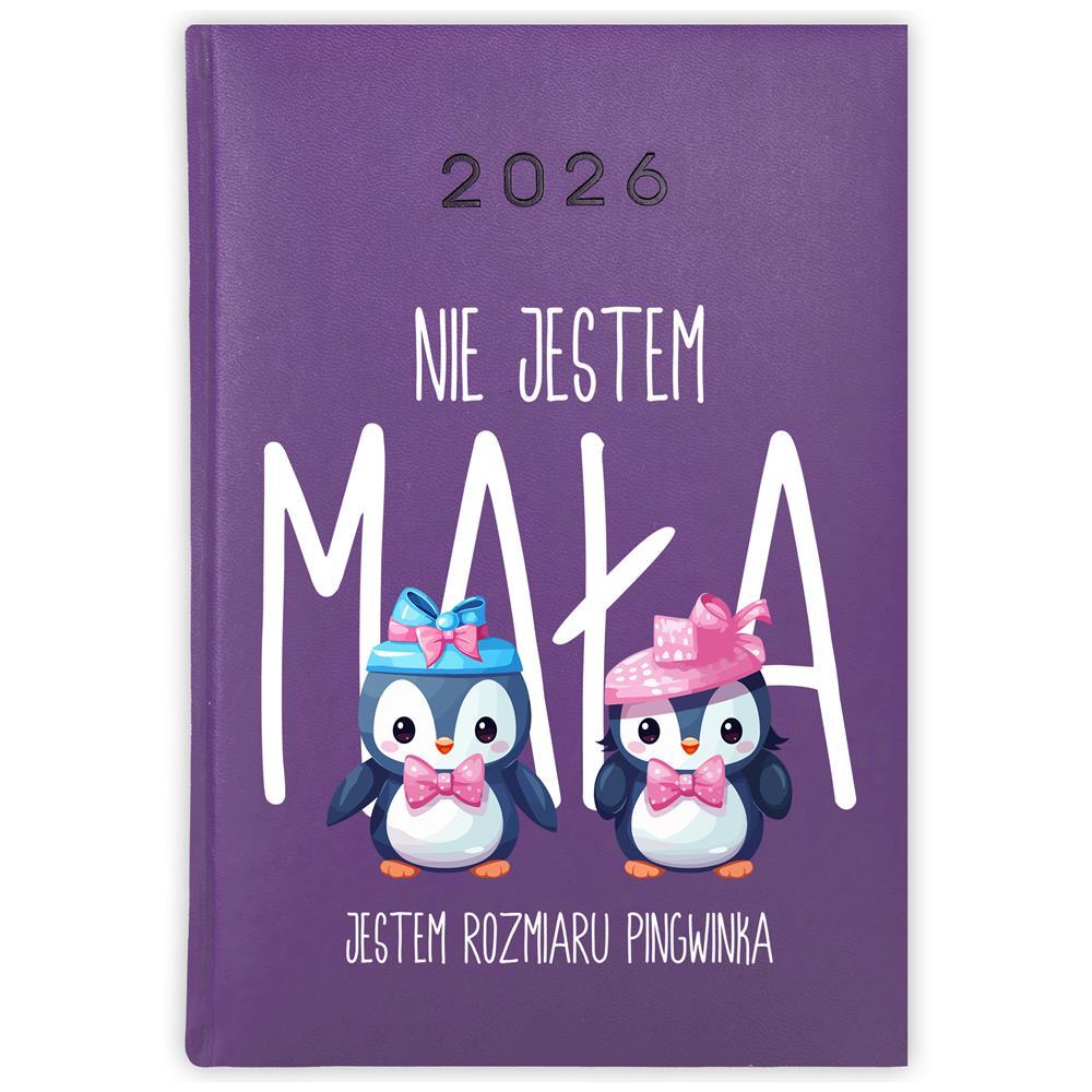 Nie jestem mała, jestem rozmiaru pingwinka kalendarz książkowy a5 2026 kolor fioletowy