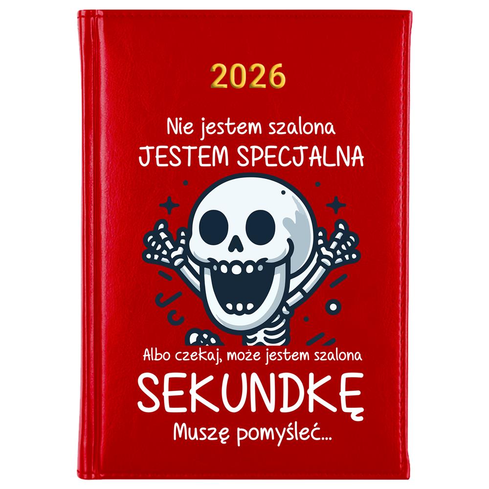 Nie jestem szalona, jestem specjalna kalendarz książkowy a5 2026 kolor red