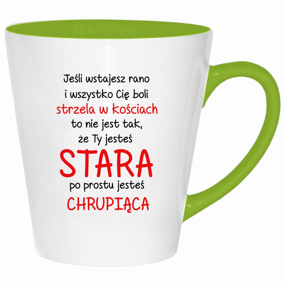 Nie jesteś stara, jesteś chrupiąca kubek latte kolor limonka