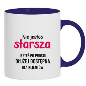 Nie jesteś starsza jesteś dłużej dostępna