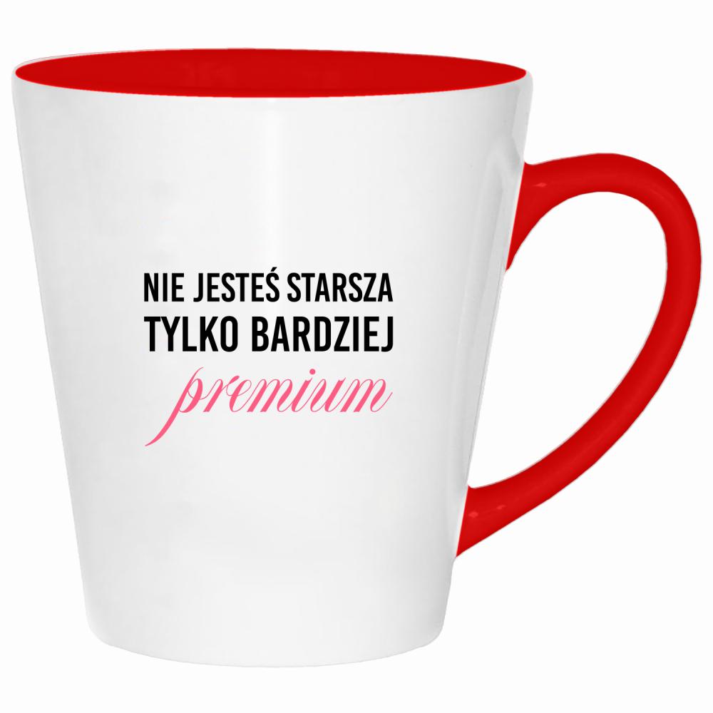 Nie jesteś starsza, tylko bardziej premium kubek latte kolor czerwony latte