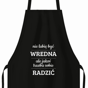 Nie lubię być wredna ale trzeba sobie radzić