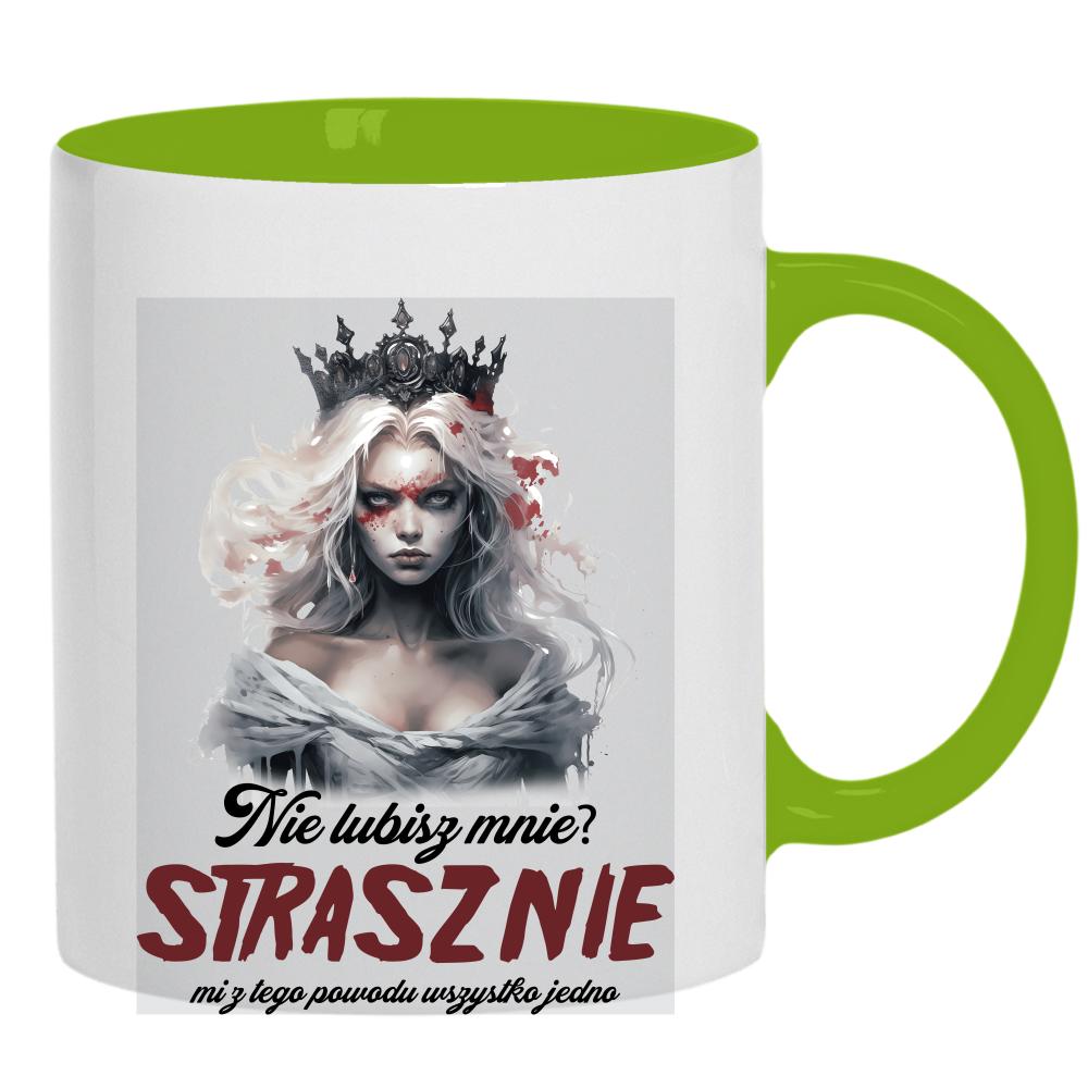 Nie lubisz mnie? Strasznie mi z tego powodu kubek ucho kolor kolor zielony