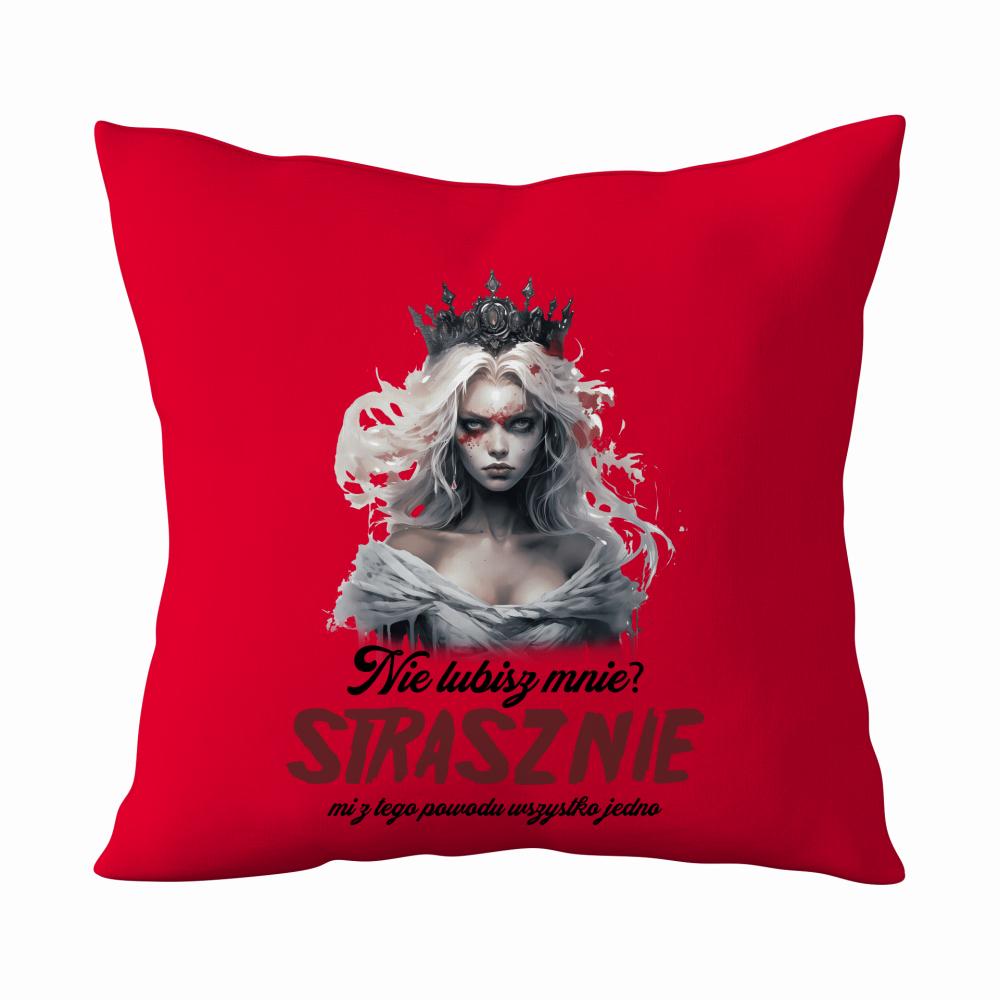 Nie lubisz mnie? Strasznie mi z tego powodu poduszka kolor czerwony