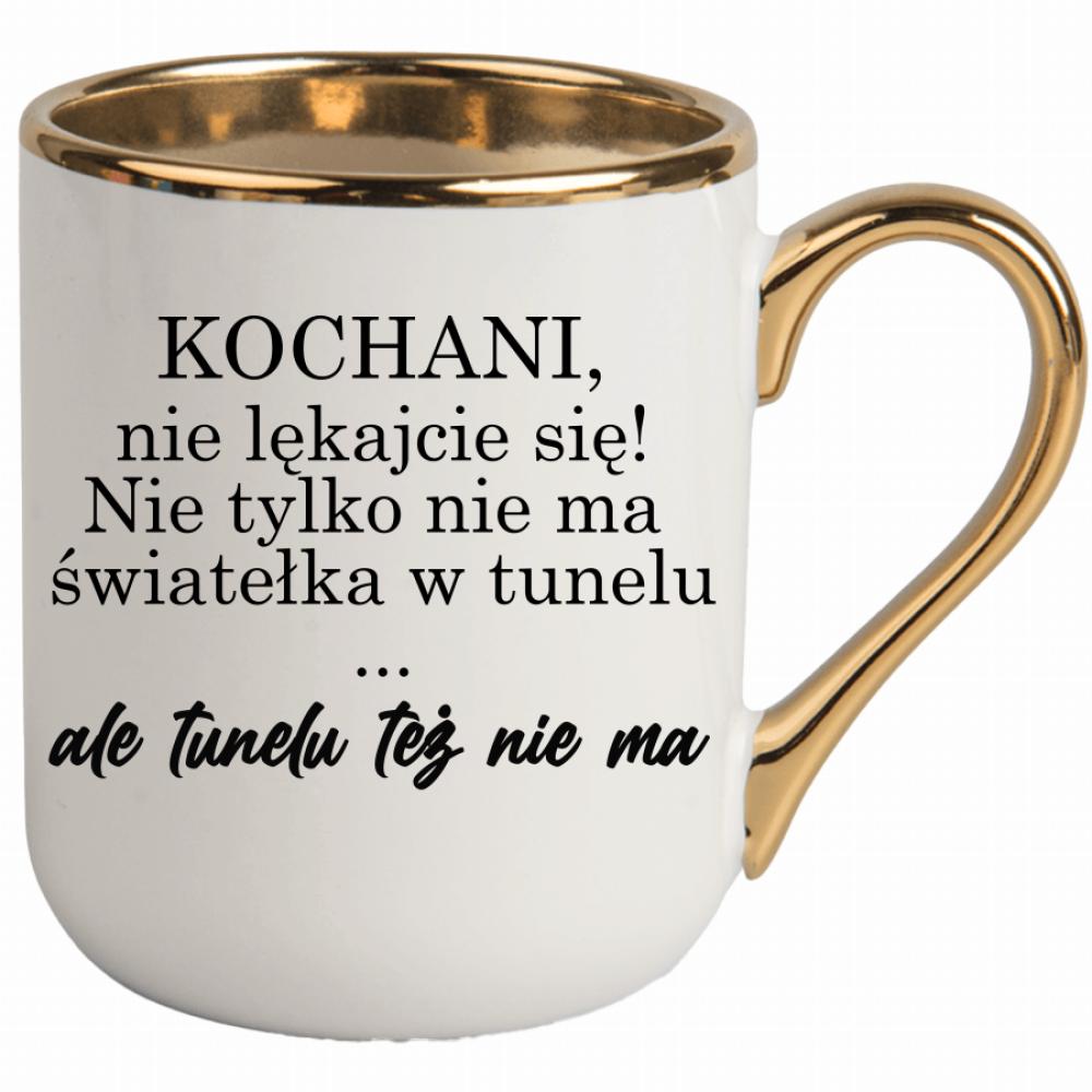 Nie ma światełka w tunelu ale tunelu też nie ma kubek elegant biały kolor kremowy