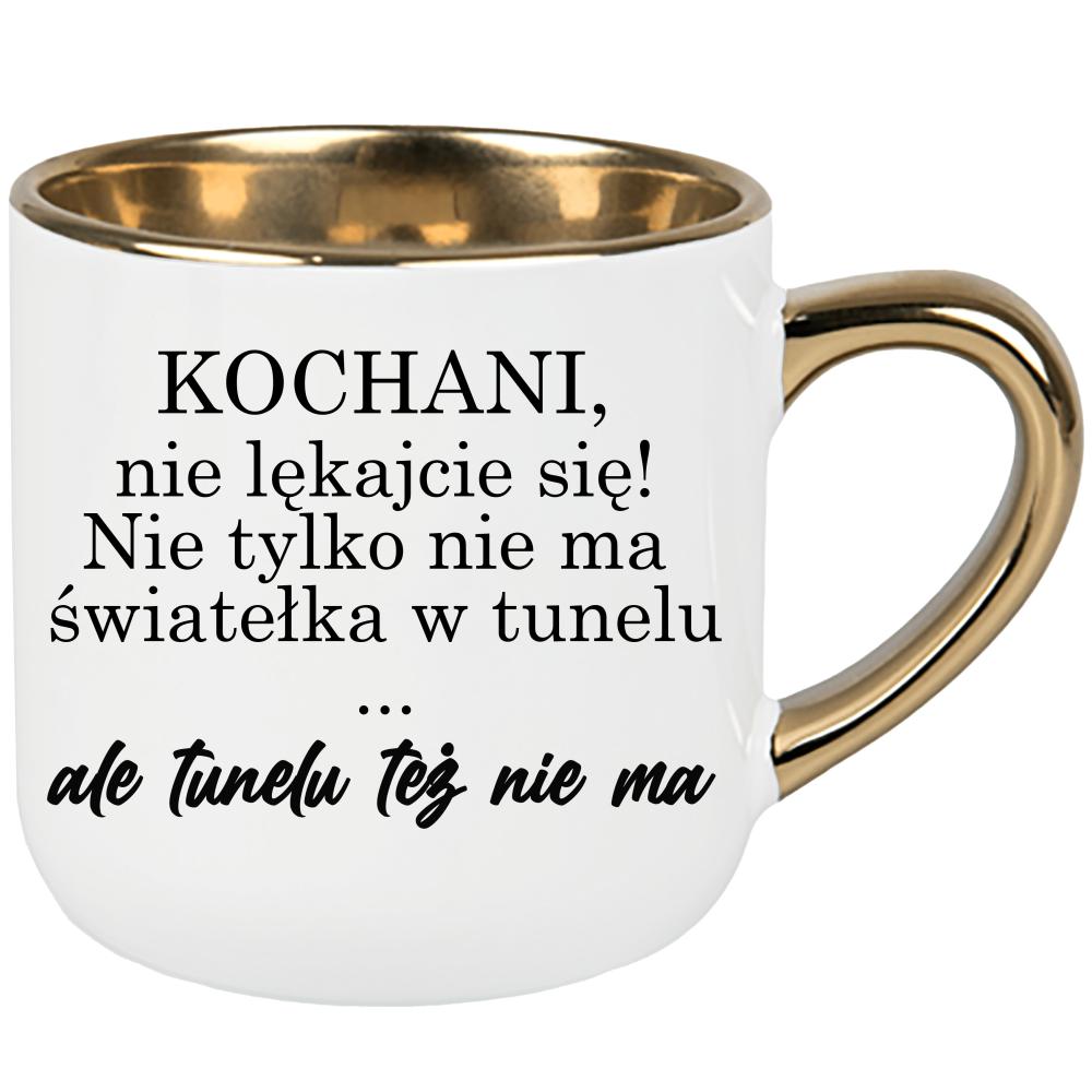 Nie ma światełka w tunelu ale tunelu też nie ma kubek elegant duży kolor biały
