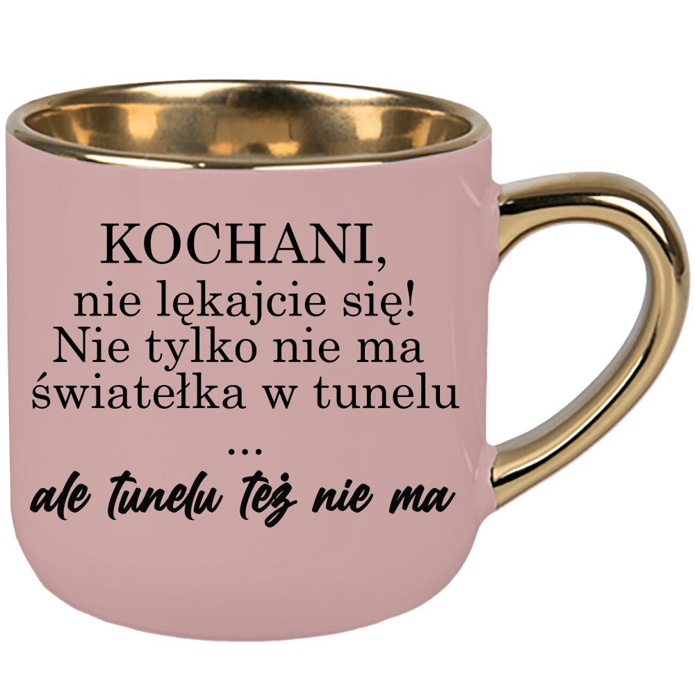 Nie ma światełka w tunelu ale tunelu też nie ma kubek elegant duży kolor różowawo-szary