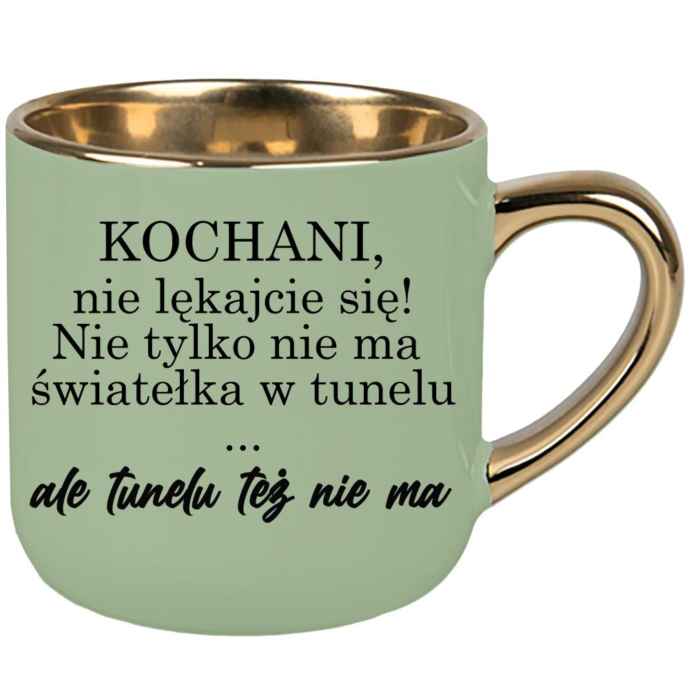 Nie ma światełka w tunelu ale tunelu też nie ma kubek elegant duży kolor zielony 2