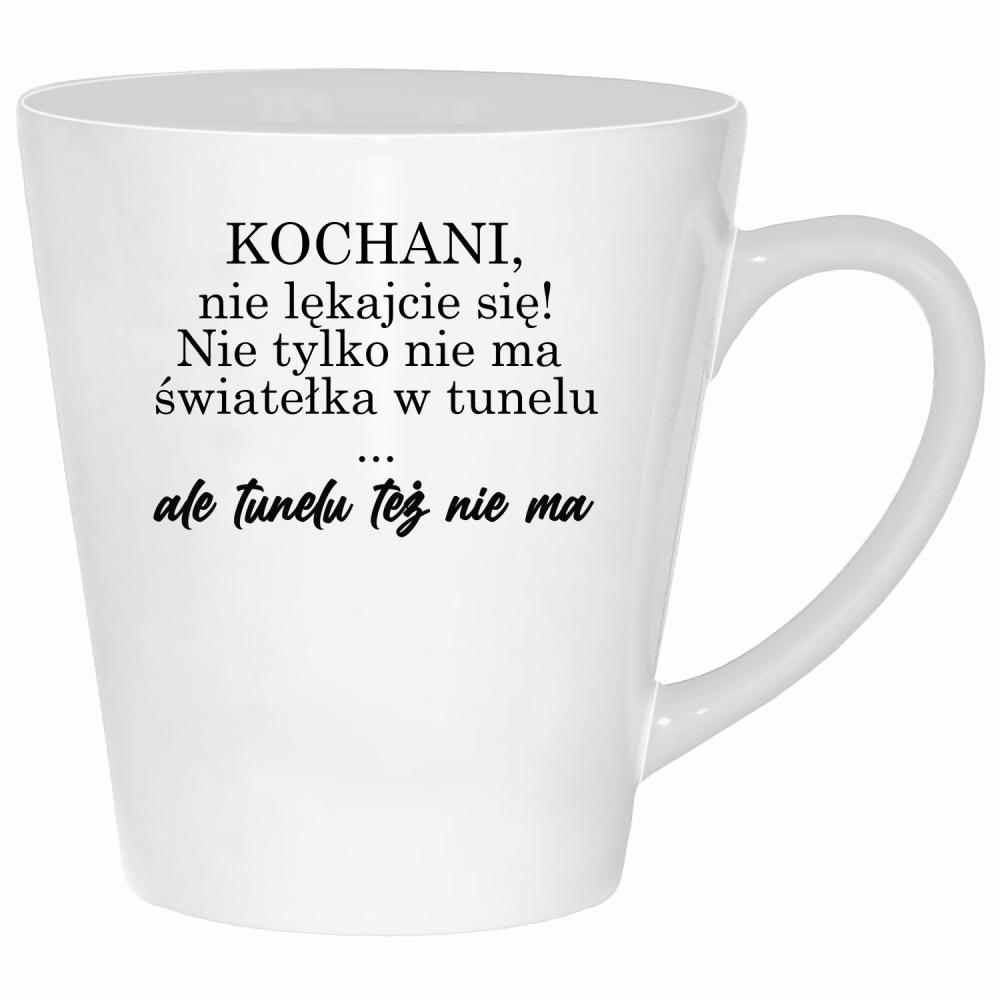 Nie ma światełka w tunelu ale tunelu też nie ma kubek latte kolor biały