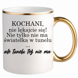 Nie ma światełka w tunelu ale tunelu też nie ma