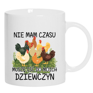 Nie mam czasu, muszę iść do moich dziewczyn