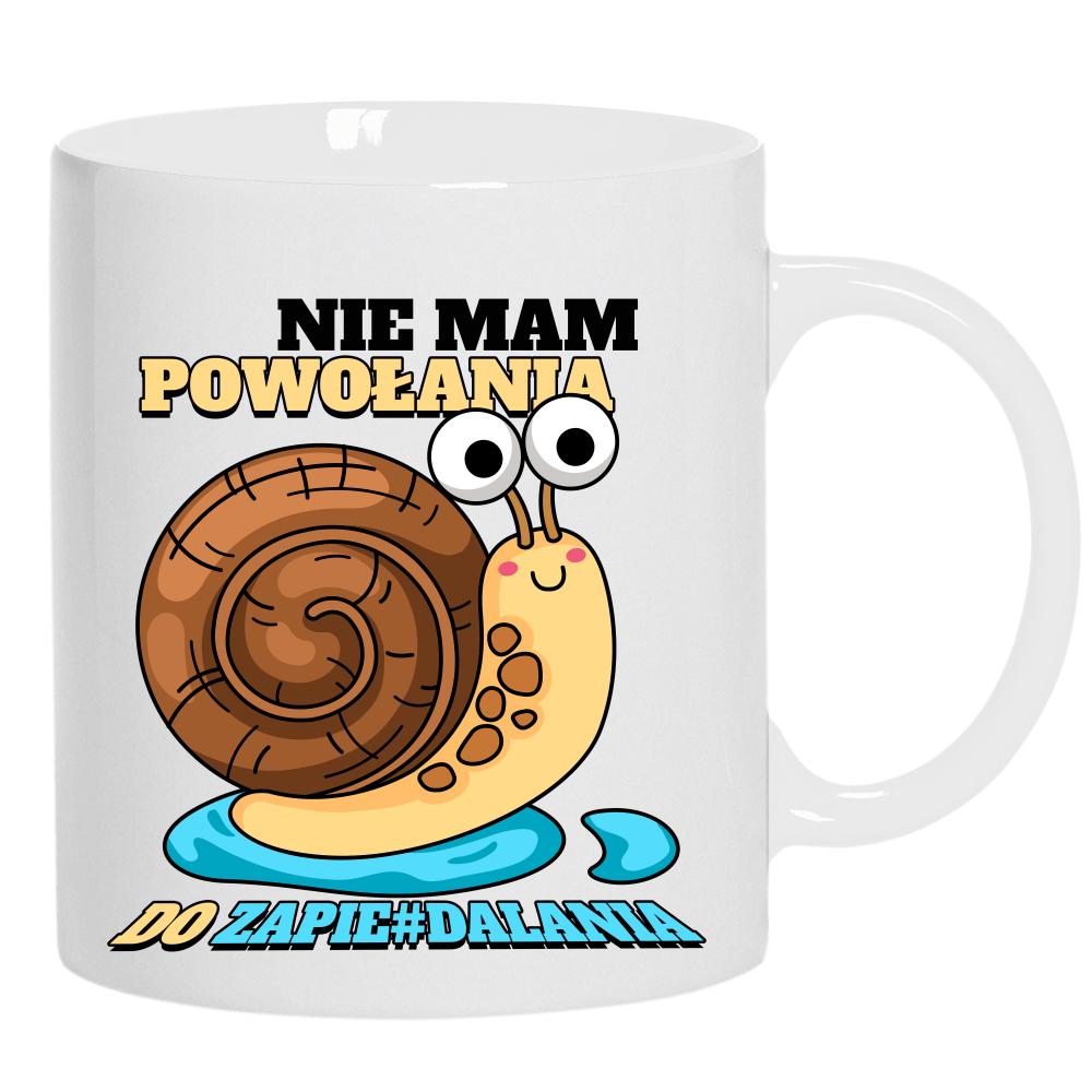 Nie mam powołania do zapie#dalania kubek ucho kolor kolor biały