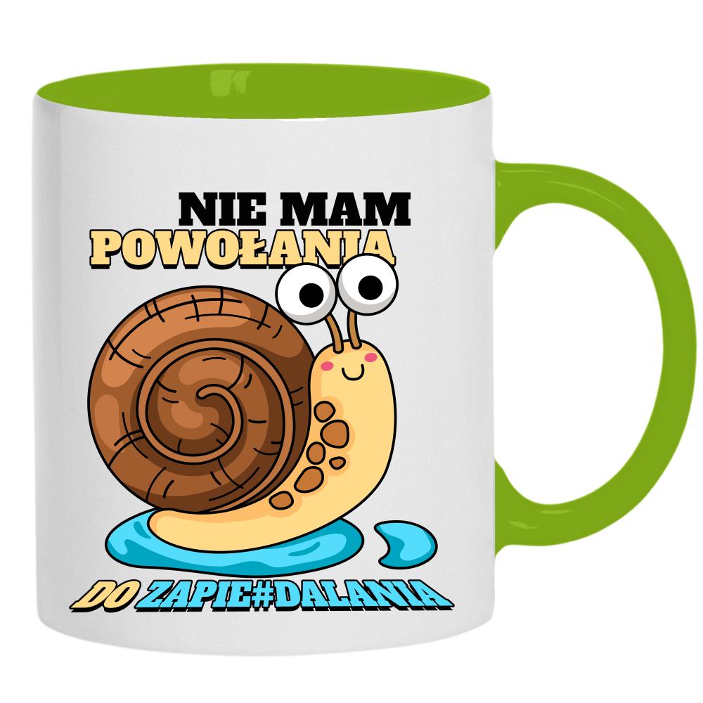 Nie mam powołania do zapie#dalania kubek ucho kolor kolor zielony