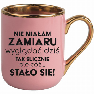 Nie miałam zamiaru wyglądać dziś tak ślicznie