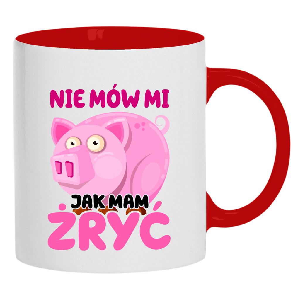 Nie mów mi Jak mam żryć kubek ucho kolor
