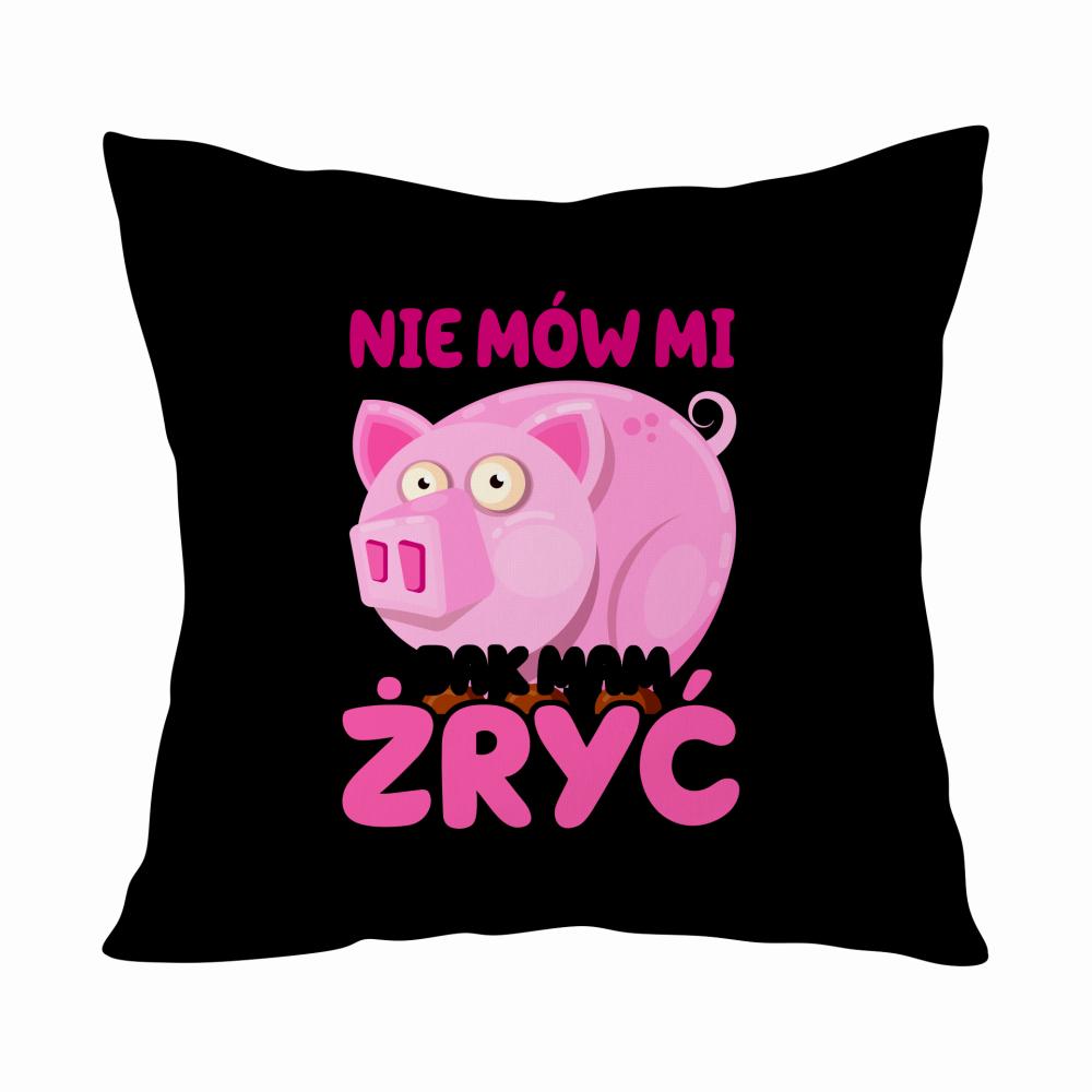 Nie mów mi Jak mam żryć poduszka kolor biały