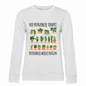 Nie potrzebuję terapii potrzebuję roślin