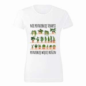 Nie potrzebuję terapii potrzebuję roślin