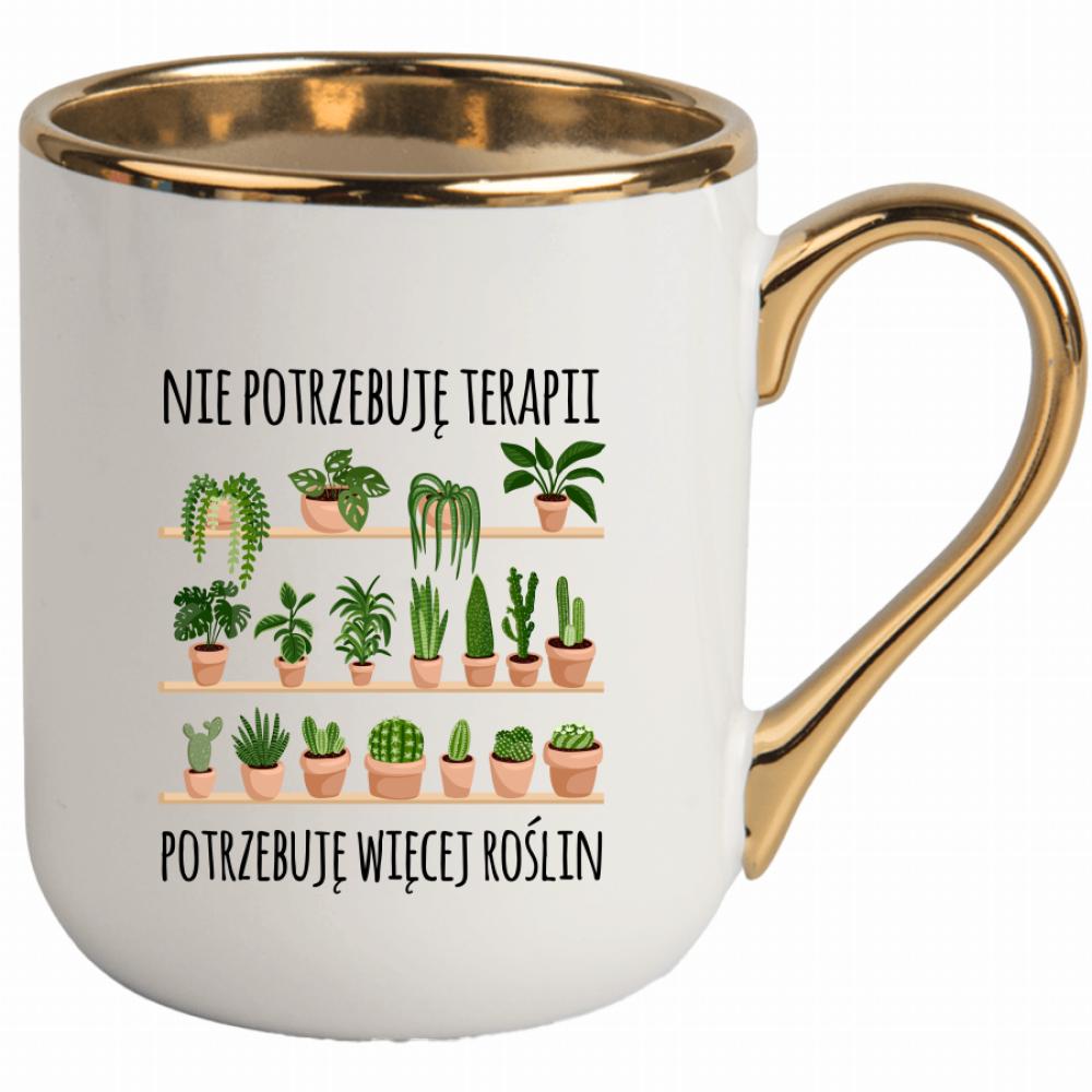 Nie potrzebuję terapii potrzebuję roślin kubek elegant biały