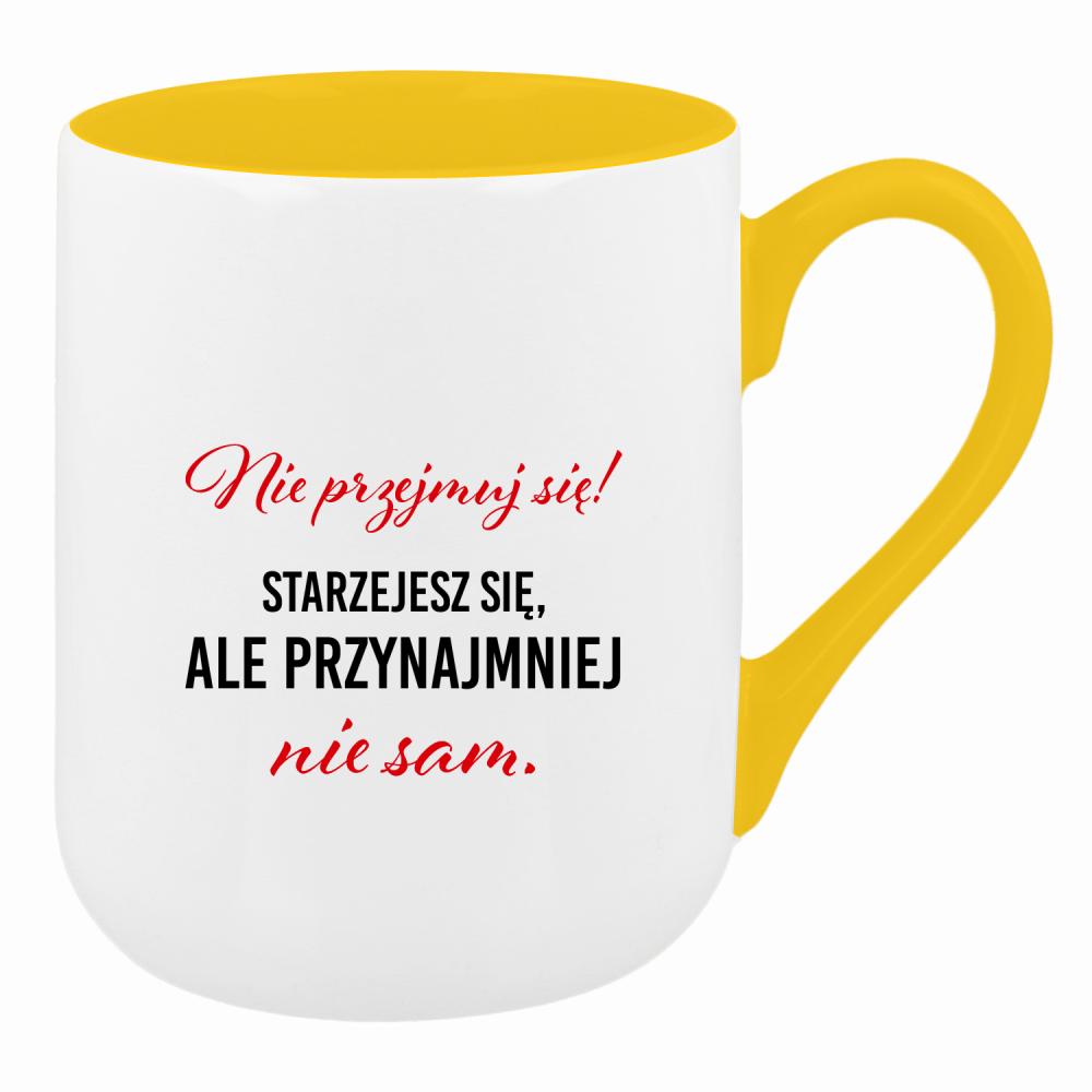 Nie przejmuj się! Starzejesz się kubek coffee kolor żółty