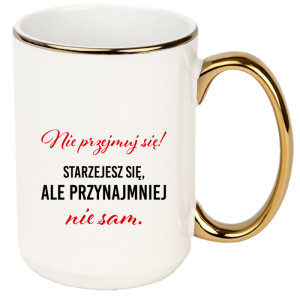 Nie przejmuj się! Starzejesz się