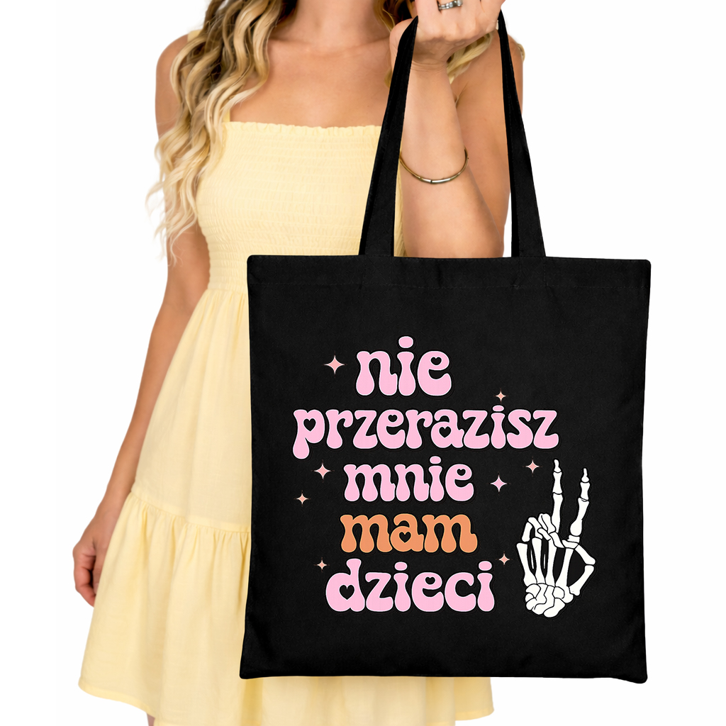 Nie przerazisz mnie, mam dzieci