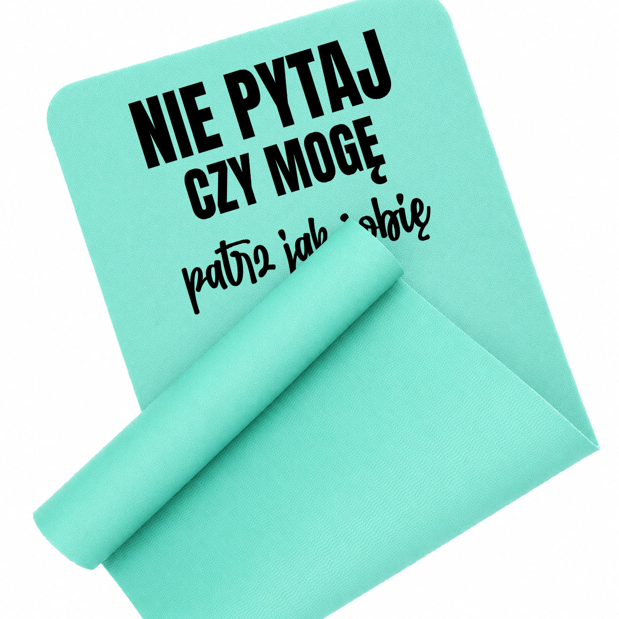 Nie pytaj, czy mogę – patrz, jak robię