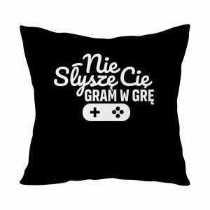 NIE SŁYSZĘ CIĘ GRAM W GRE