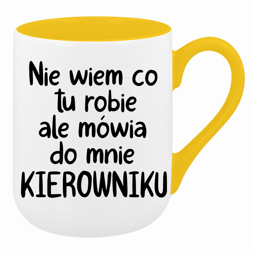 NIE WIEM CO TU ROBIĘ ALE MÓWIĄ KIEROWNIKU kubek coffee kolor żółty