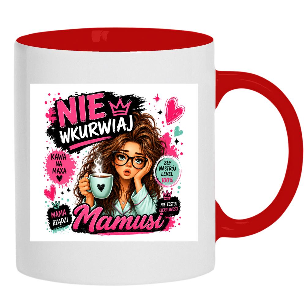 Nie wku#wiaj Mamusi 2 kubek ucho kolor
