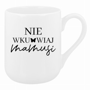 Nie wku#wiaj mamusii