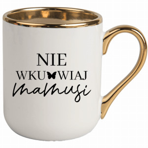 Nie wku#wiaj mamusii