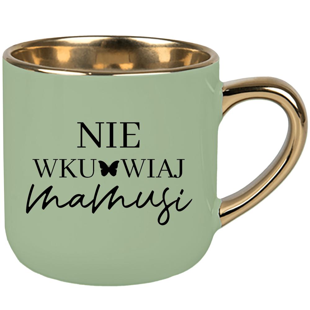 Nie wku#wiaj mamusii kubek elegant duży kolor zielony 2