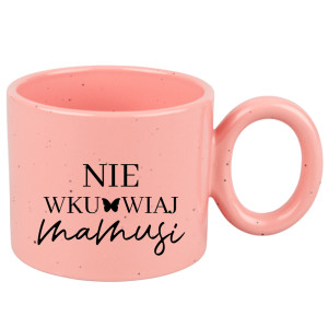 Nie wku#wiaj mamusii