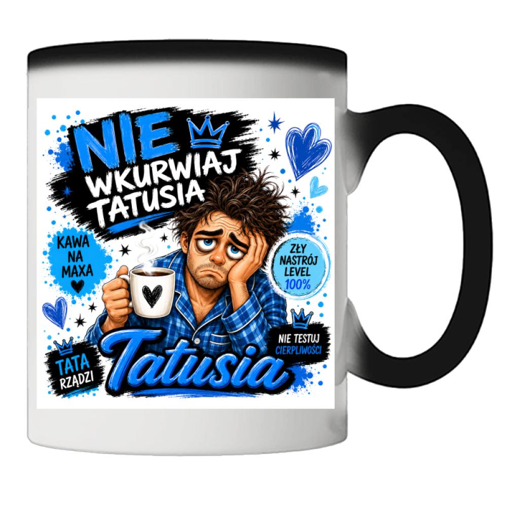 Nie wku#wiaj tatusia kubek magiczny kolor biały