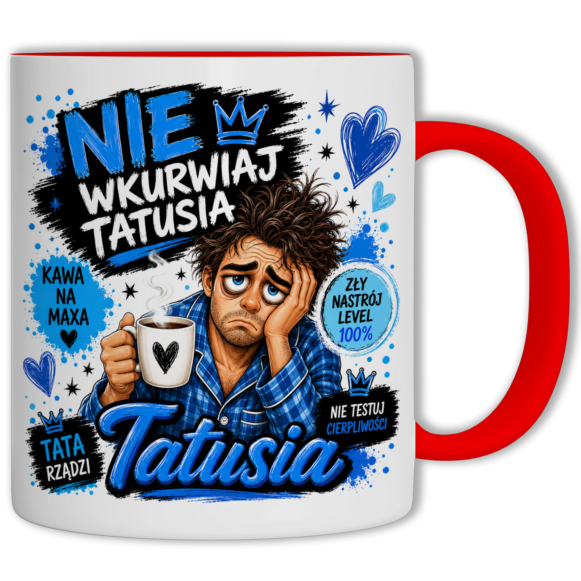 Nie wku#wiaj tatusia kubek ucho kolor kolor czerwony