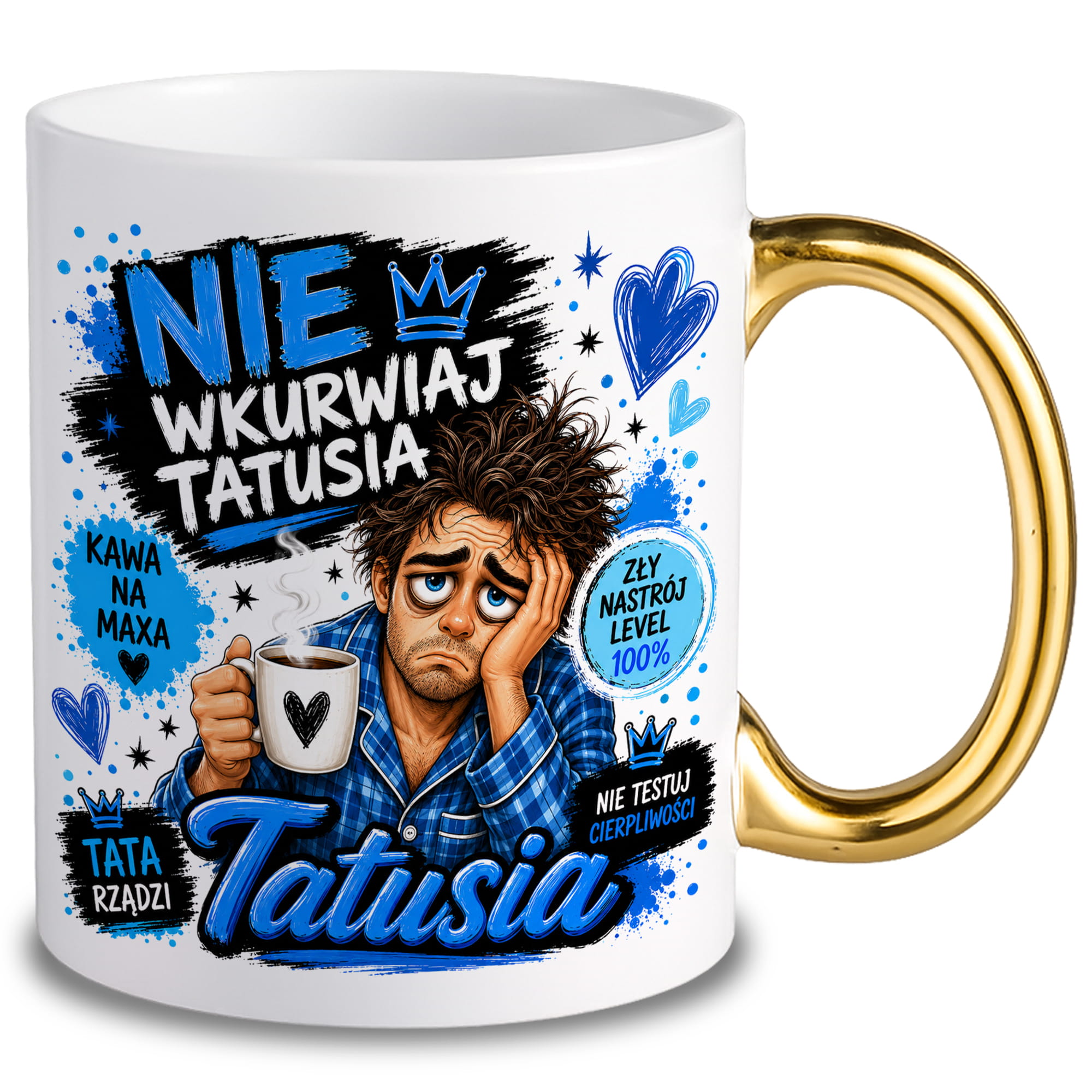 Nie wku#wiaj tatusia kubek ucho złote
