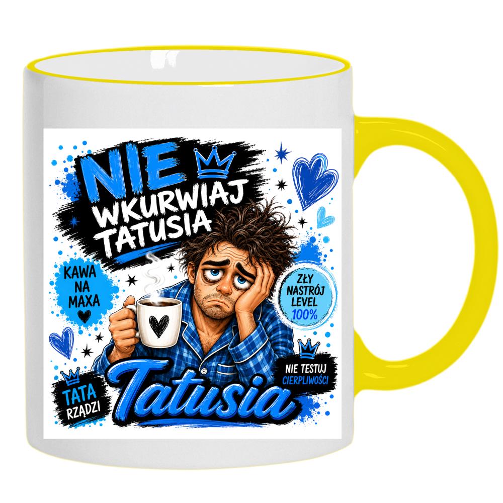 Nie wku#wiaj tatusia kubek żółty uchwyt i rant kolor biały