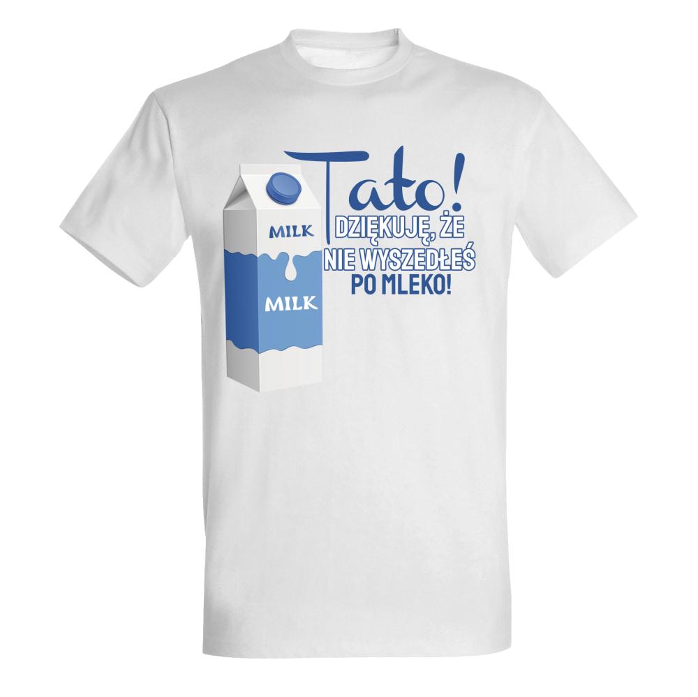 Nie wyszedłeś po Mleko koszulka męska