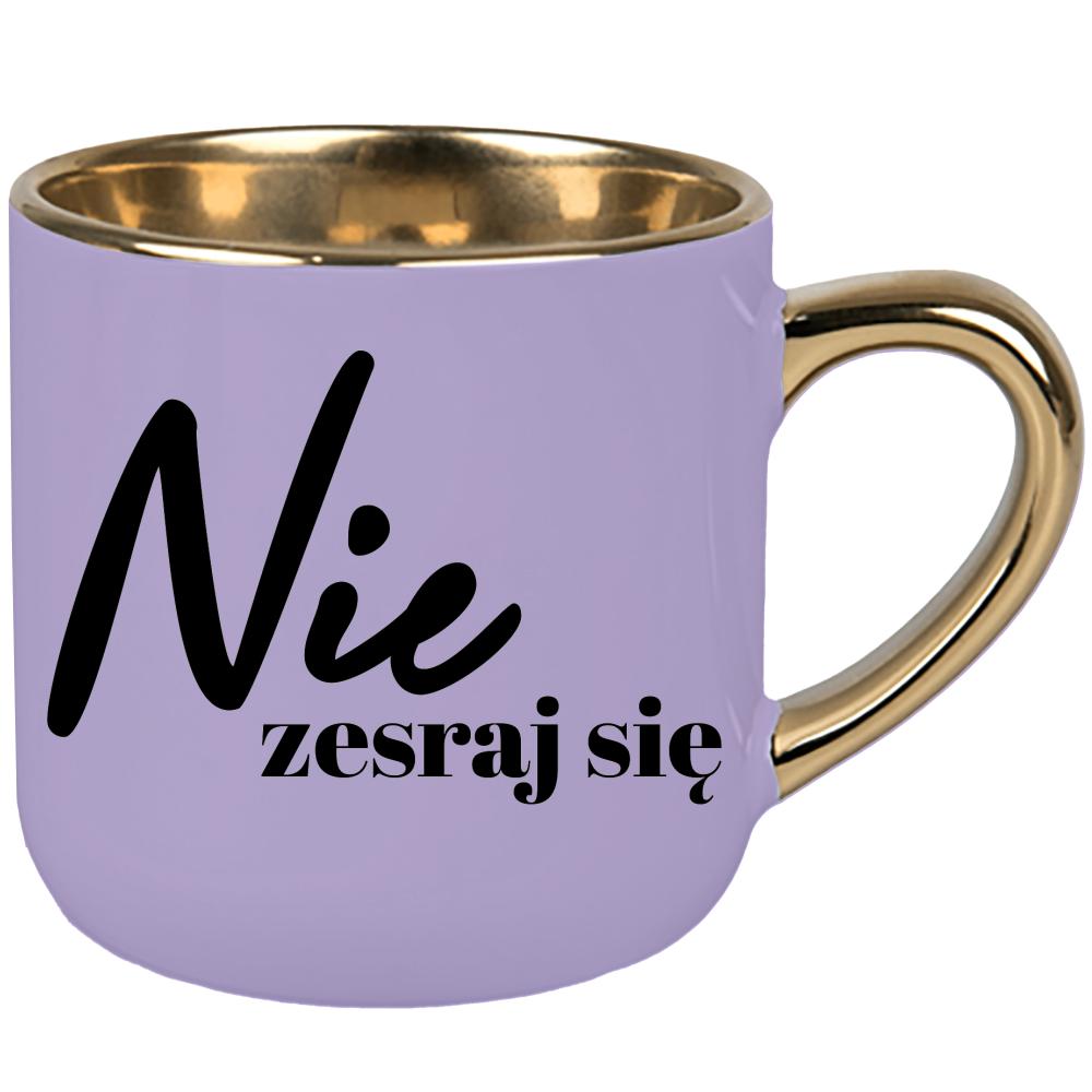 Nie zesraj się 2 kubek elegant duży