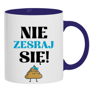 Nie Zesraj Się!
