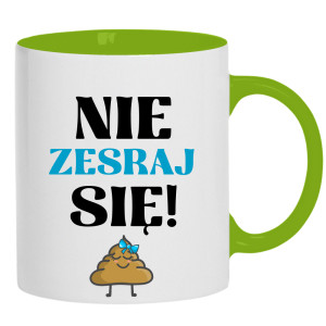 Nie Zesraj Się!