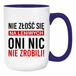 Nie złość się na leniwych