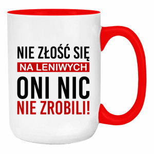 Nie złość się na leniwych