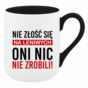 Nie złość się na leniwych