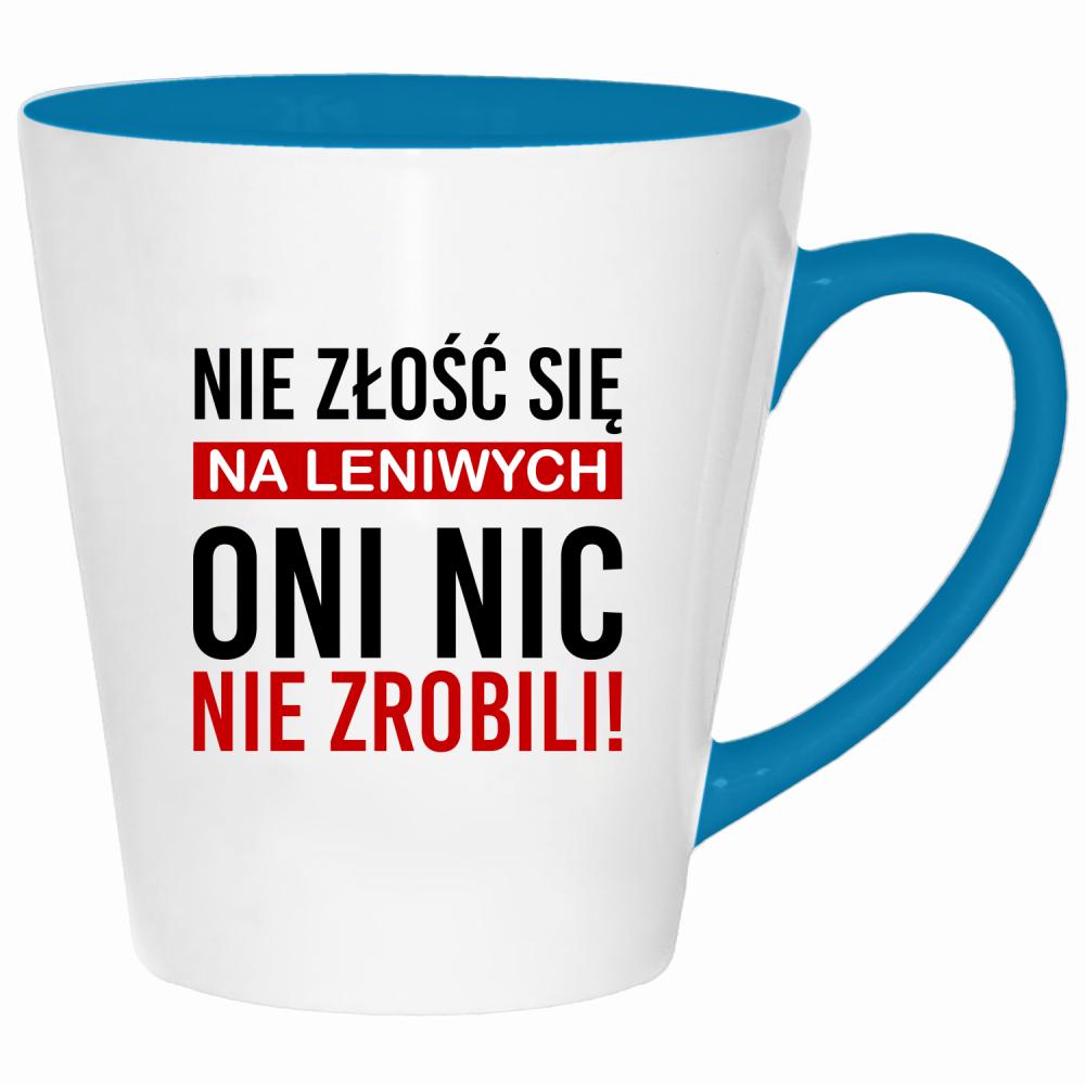 Nie złość się na leniwych kubek latte kolor turkus