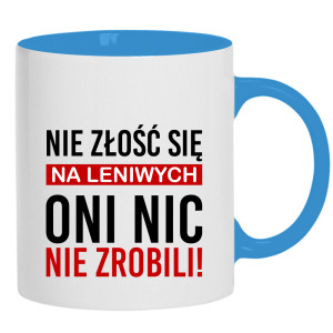 Nie złość się na leniwych